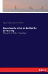 Seven-twenty-eight, or, Casting the Boomerang - Daly Augustin