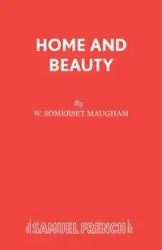 Home and Beauty - Maugham W Somerset