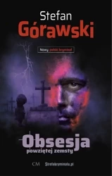 Obsesja powziętej zemsty - Stefan Górawski