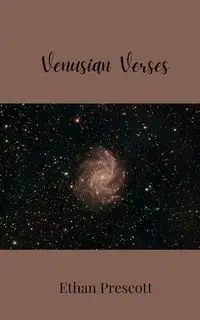 Venusian Verses - Ethan Prescott