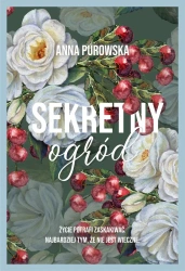 Sekretny ogród (barwione brzegi) - Anna Purowska