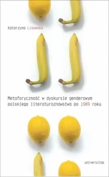Metaforyczność w dyskursie genderowym polskiego... - Katarzyna Lisowska