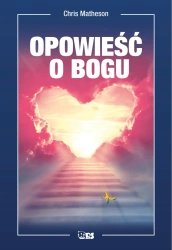 Opowieść o Bogu - Chris Matheson