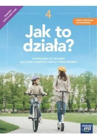 Technika SP 4 Jak to działa neon Podr. 2023 - Lech Łabecki, Marta Łabecka, Jerzy Pecyna