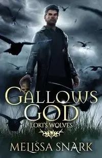 Gallows God - Melissa Snark