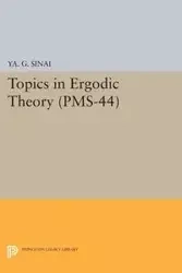 Topics in Ergodic Theory - Sinai Iakov Grigorevich