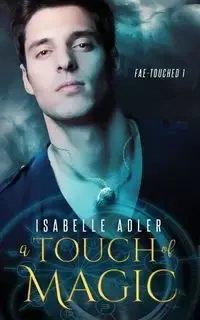 A Touch of Magic - Isabelle Adler