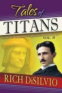 Tales of Titans - Rich DiSilvio