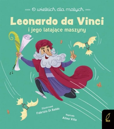 O wielkich dla małych. Leonardo da Vinci - Altea Villa