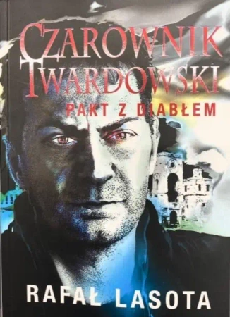 Czarownik Twardowski. Pakt z diabłem - Rafał Lasota