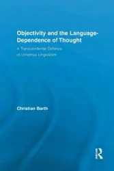 Objectivity and the Language-Dependence of Thought - Christian Barth