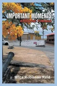 Important Moments - Reid Milca Robinson