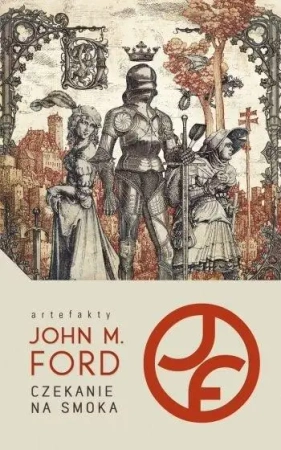 Czekanie na smoka - John M. Ford