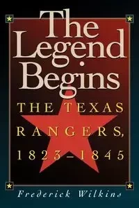 The Legend Begins - Frederick Wilkins