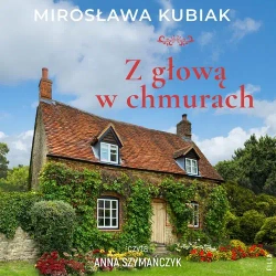 audiobook Z głową w chmurach - Mirosława Kubiak