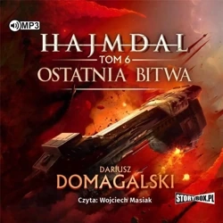 Hajmdal T.6 Ostatnia bitwa audiobook - Dariusz Domagalski