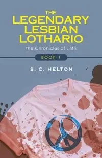 The Legendary Lesbian Lothario - Helton S. C.