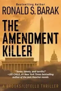 The Amendment Killer - Barak Ronald S.