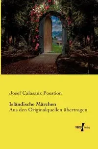 Isländische Märchen - Josef Poestion Calasanz
