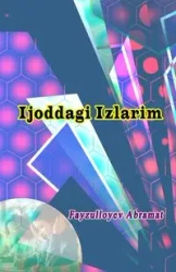 Ijoddagi Izlarim - Fayzulloyev Abramat