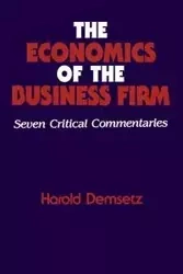 The Economics of the Business Firm - Harold Demsetz