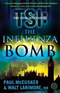 The Influenza Bomb - Paul McCusker