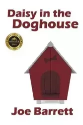 Daisy in the Doghouse - Barrett Joe