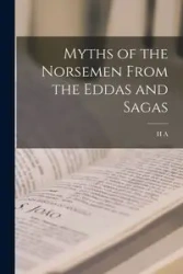 Myths of the Norsemen From the Eddas and Sagas - Guerber H A. d. 1929