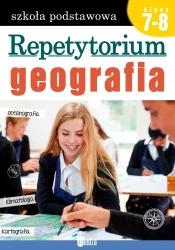 Repetytorium. Geografia kl. 7-8 - praca zbiorowa