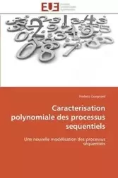 Caracterisation polynomiale des processus sequentiels - GUEGNARD-F
