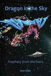 Dragon in the Sky - Ann Eller