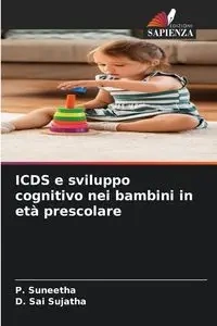ICDS e sviluppo cognitivo nei bambini in età prescolare - Suneetha P.