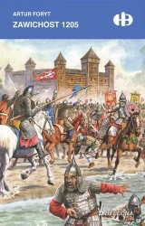 Zawichost 1205 - Artur Michał Foryt