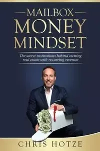Mailbox Money Mindset - Chris Hotze