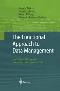 The Functional Approach to Data Management - Gray Peter M.D.