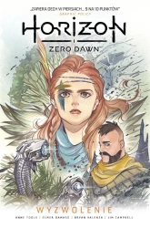 Horizon Zero Dawn T.2 Wyzwolenie - Anne Toole, Elmer Damaso