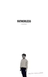 Fatherless - Keith Maillard