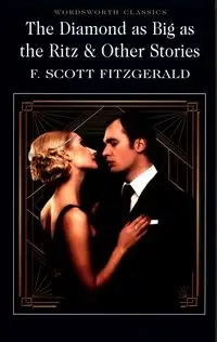 The Diamond as Big as the Ritz & Other Stories. Wordsworth Classics wer. angielska - F. Scott Fitzgerald