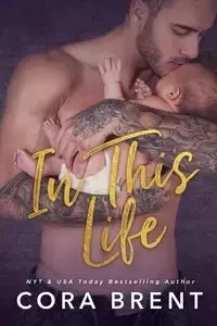 In This Life - Brent Cora