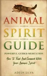 Animal Spirit Guide - Silva Adesh