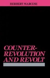 Counterrevolution and Revolt - Herbert Marcuse