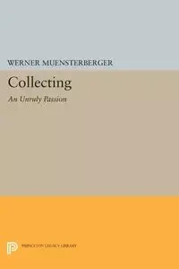 Collecting - Werner Muensterberger