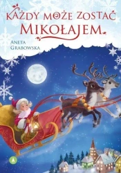 Każdy może zostać Mikołajem - Aneta Grabowska