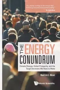 ENERGY CONUNDRUM, THE - NEIL HIRST