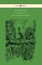 The Jungle Book - With Illustrations by John Lockwood Kipling & Others - Rudyard Kipling