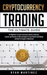 Cryptocurrency Trading - Ryan Martinez
