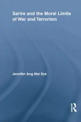 Sartre and the Moral Limits of War and Terrorism - Jennifer Mei Sze Ang
