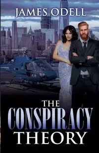 The Conspiracy Theory - Odell James