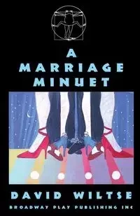 A Marriage Minuet - David Wiltse