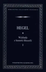 Wykłady z historii filozofii T.1 - Wilhelm Georg Friedrich Hegel